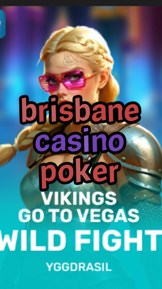 brisbane casino poker-fqqjrm9vrme7zzjgfjql.com